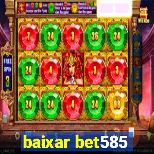 baixar bet585